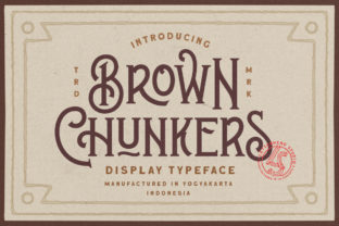Brown Chunkers: A Display Font for Bold Brands