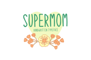 Supermom: The Handwritten Display Font for Makers